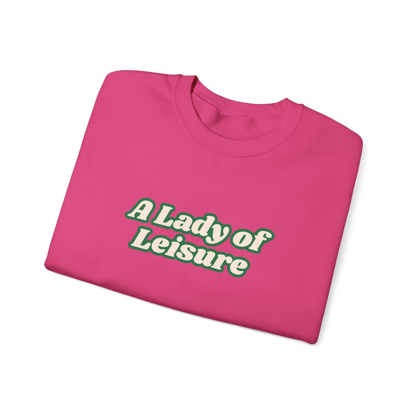 Lady of Leisure Crewneck Sweatshirt