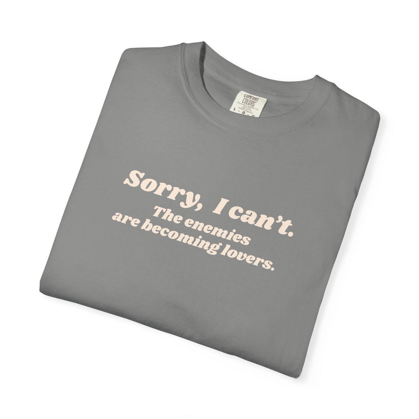 Sorry I Can't Graphic Tee