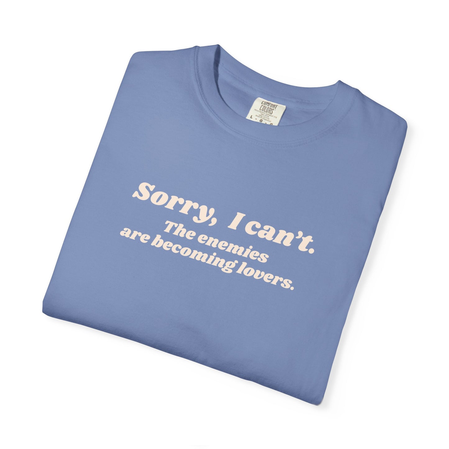 Sorry I Can't Graphic Tee