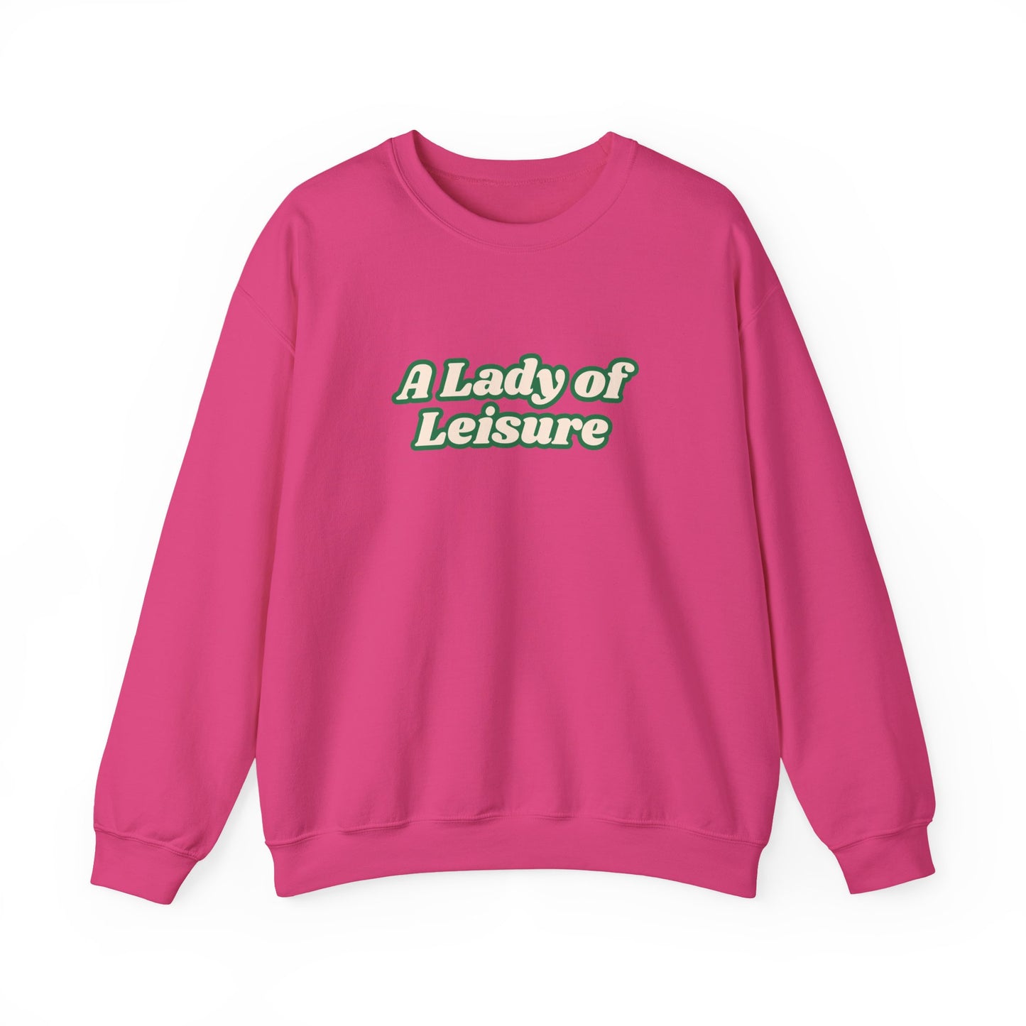 Lady of Leisure Crewneck Sweatshirt