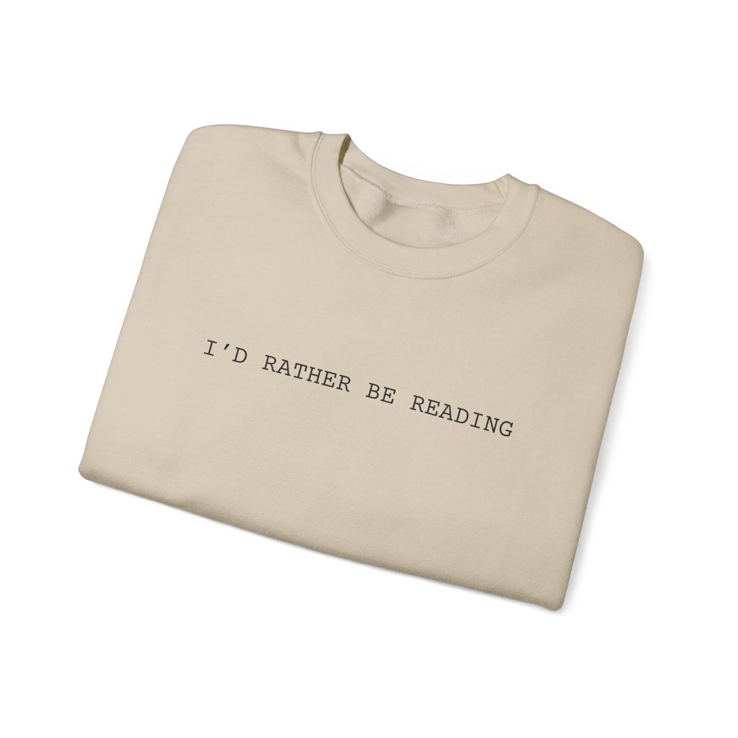 Rather Be Reading Sweatshirt