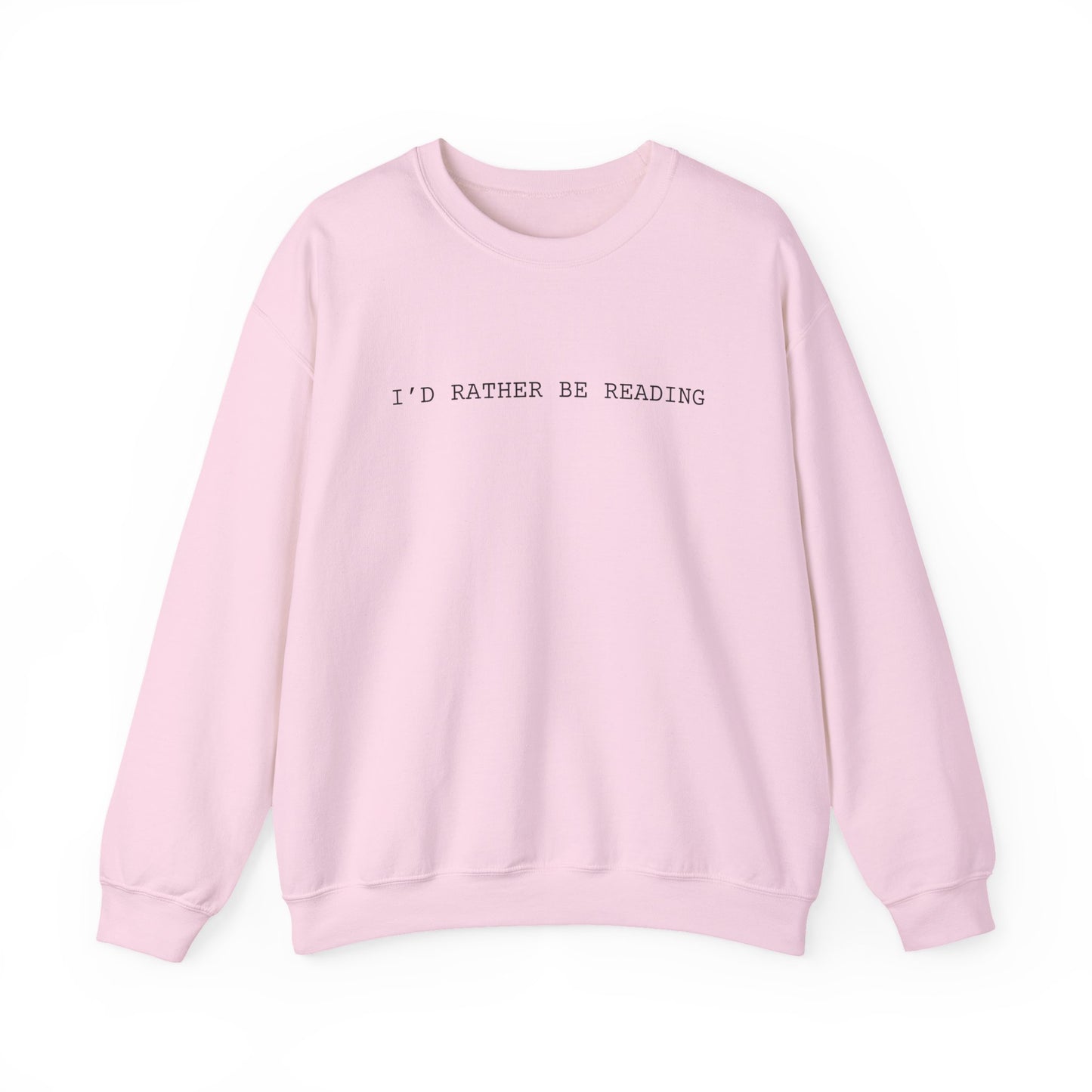 Rather Be Reading Sweatshirt