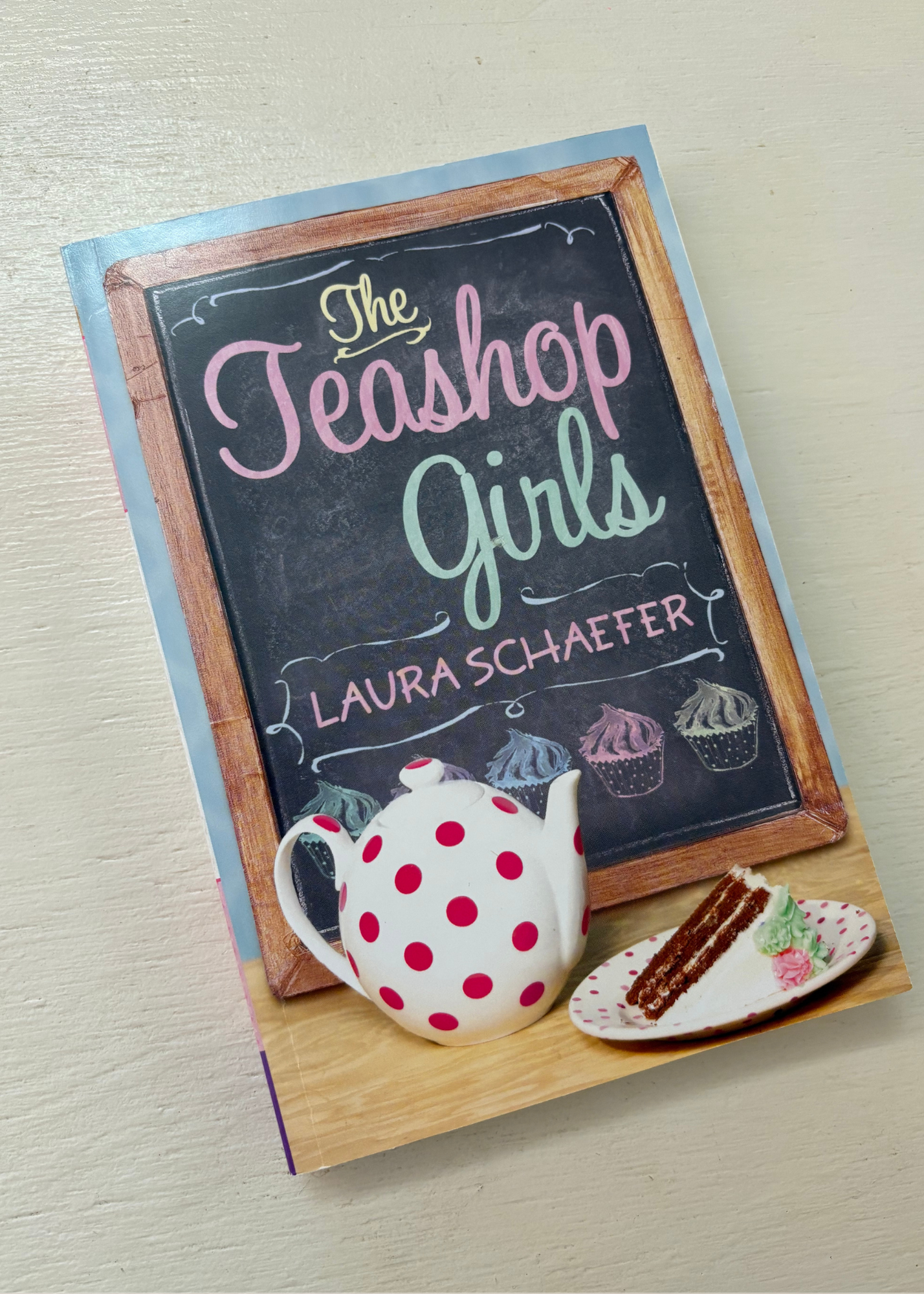 The Teashop Girls by Laura Schaefer