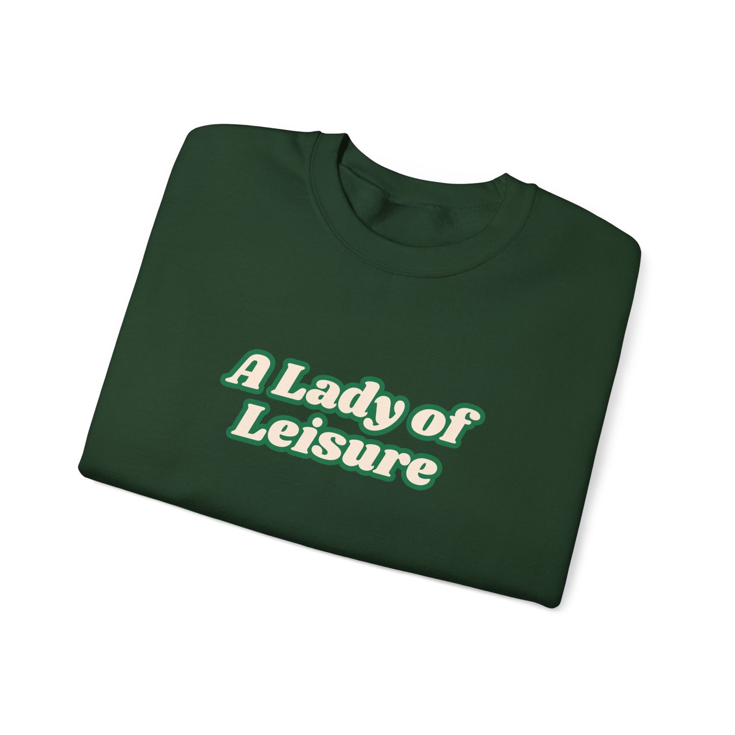 Lady of Leisure Crewneck Sweatshirt