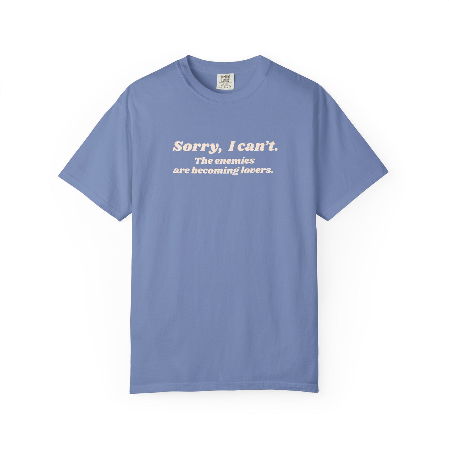 Sorry I Can't Graphic Tee