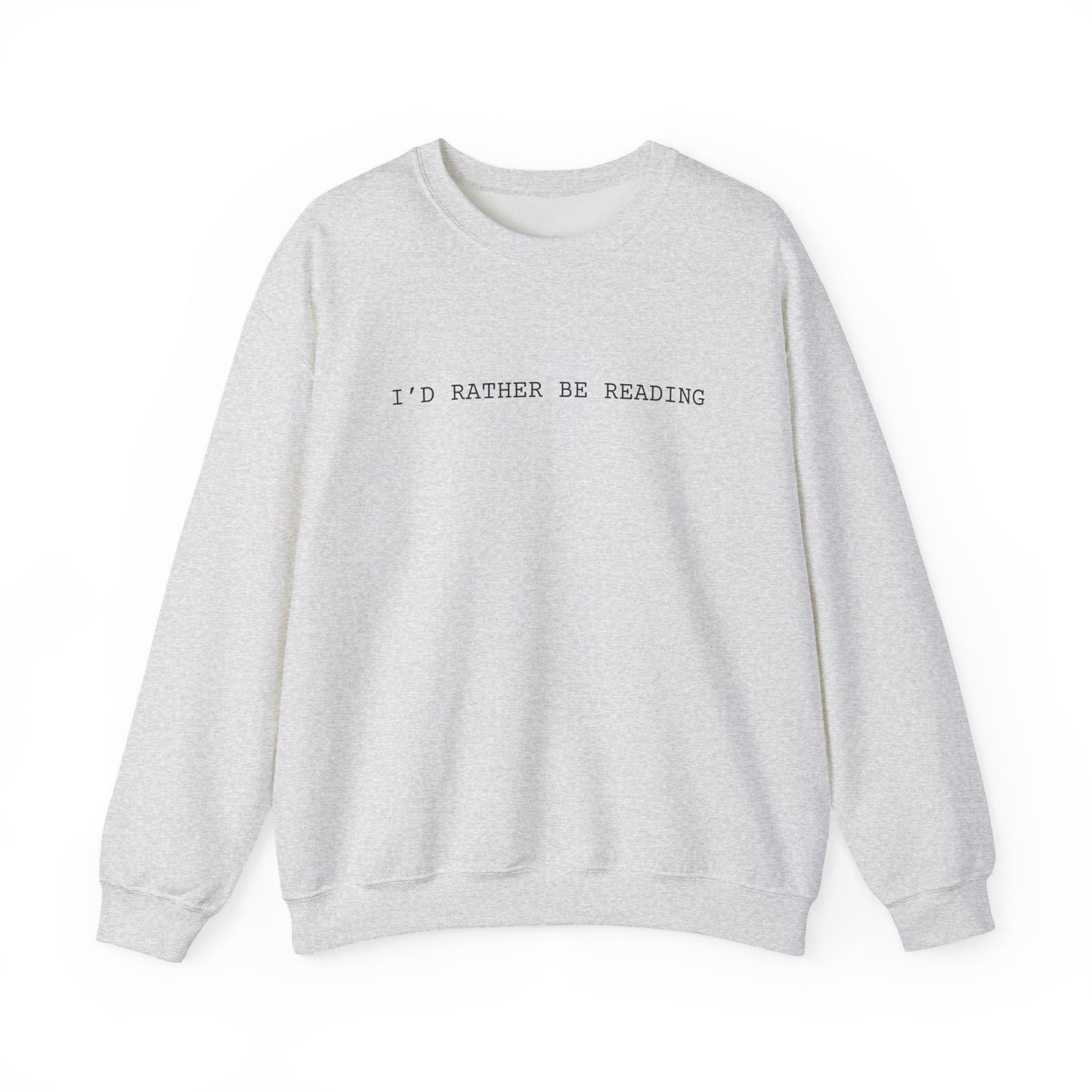 Rather Be Reading Sweatshirt