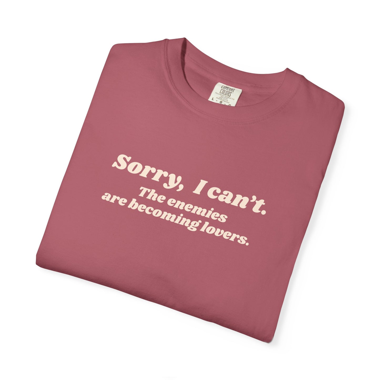 Sorry I Can't Graphic Tee