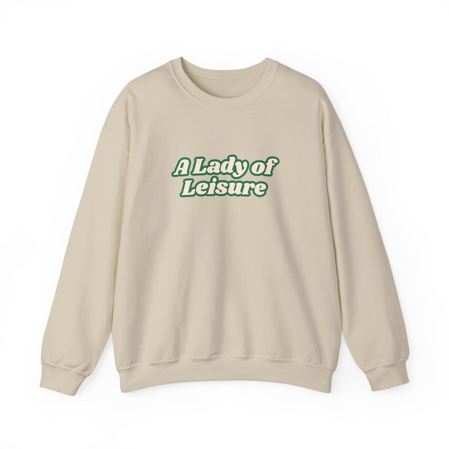 Lady of Leisure Crewneck Sweatshirt