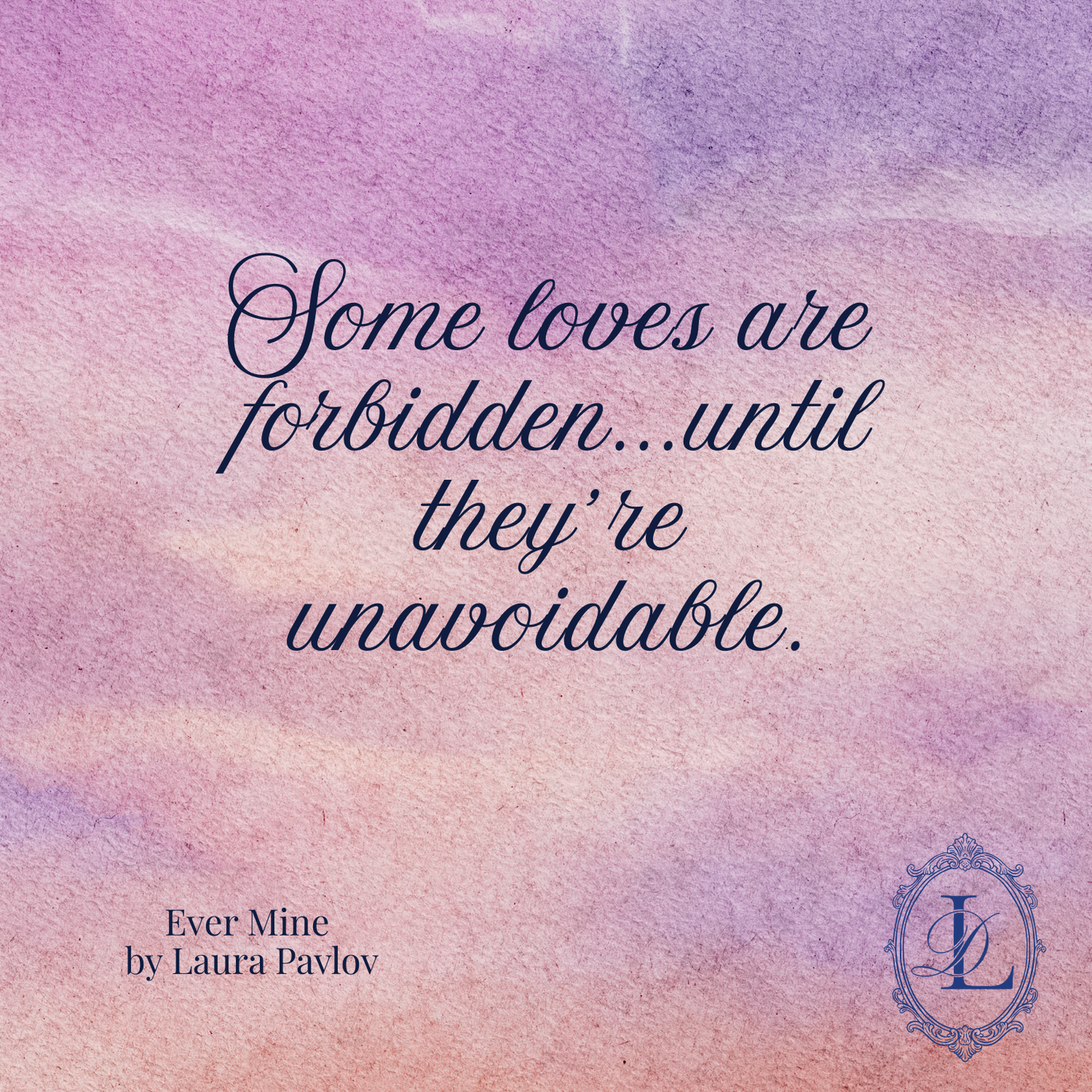 Ever Mine by Laura Pavlov